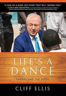 Life's A Dance: Understand The Steps -- Cliff Ellis, Hardcover