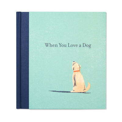 When You Love a Dog -- M. H. Clark, Hardcover