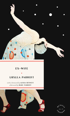 Ex-Wife -- Ursula Parrott, Paperback