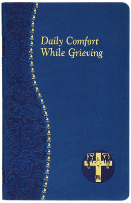 Daily Comfort While Grieving -- Allan F. Wright, Imitation Leather