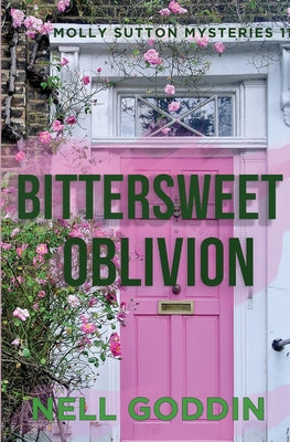 Bittersweet Oblivion -- Nell Goddin, Paperback