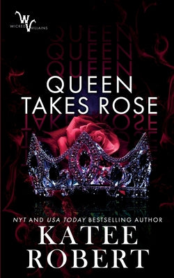 Queen Takes Rose -- Katee Robert, Paperback