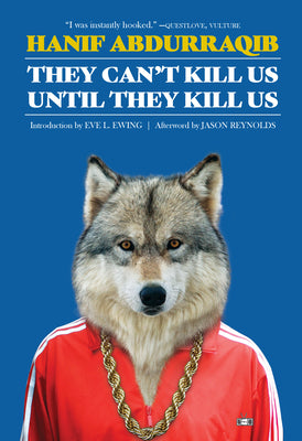 They Can't Kill Us Until They Kill Us: Expanded Edition -- Hanif Abdurraqib, Paperback