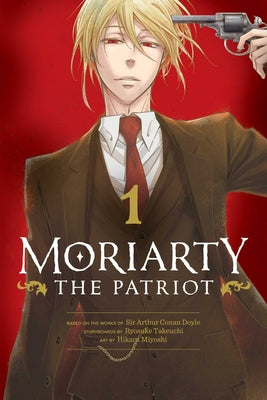 Moriarty the Patriot, Vol. 1 -- Ryosuke Takeuchi, Paperback