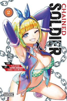 Chained Soldier, Vol. 2 -- Takahiro, Paperback
