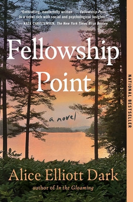 Fellowship Point -- Alice Elliott Dark, Paperback