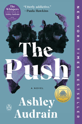 The Push: A GMA Book Club Pick -- Ashley Audrain, Paperback