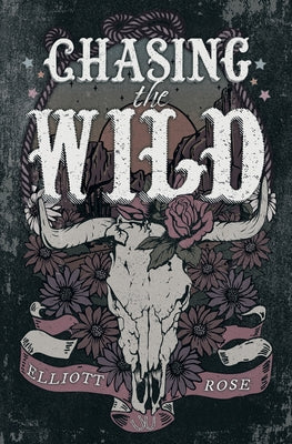 Chasing The Wild -- Elliott Rose, Paperback