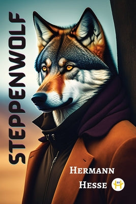 Steppenwolf -- Hermann Hesse, Paperback