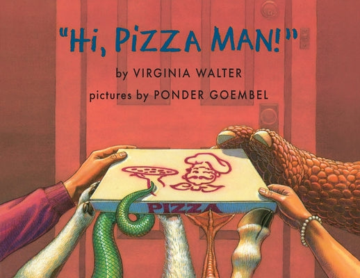 "Hi, Pizza Man!" -- Virginia Walter, Paperback