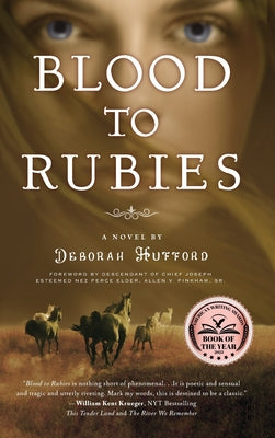 Blood to Rubies -- Deborah Hufford, Hardcover