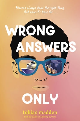 Wrong Answers Only -- Tobias Madden, Hardcover