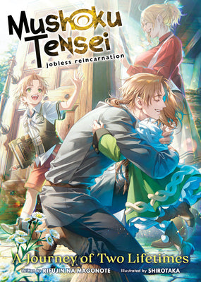Mushoku Tensei: Jobless Reincarnation - A Journey of Two Lifetimes -- Rifujin Na Magonote, Paperback
