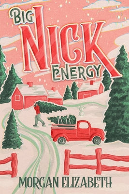 Big Nick Energy -- Morgan Elizabeth, Paperback