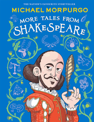 Cover Image for More Tales from Shakespeare -- Michael Morpurgo, Hardcover