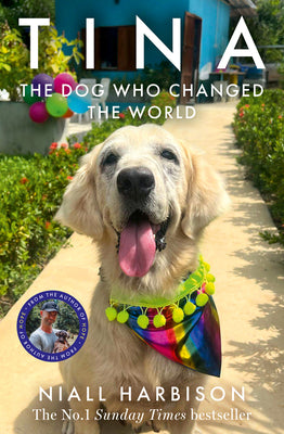 Cover Image for Tina: The Dog Who Changed the World -- Niall Harbison, Paperback