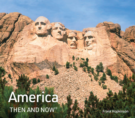 Cover Image for America Then and Now -- Frank Hopkinson, Hardcover