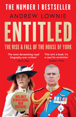 Cover Image for Entitled: The Rise and Fall of the House of York -- Andrew Lownie, Paperback