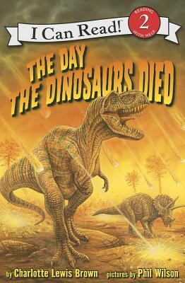 Cover Image for The Day the Dinosaurs Died -- Charlotte Lewis Brown, Paperback