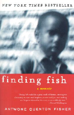 Cover Image for Finding Fish: A Memoir -- Antwone Q. Fisher, Paperback