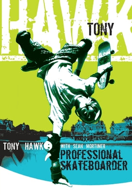 Cover Image for Tony Hawk: Professional Skateboarder -- Tony Hawk, Paperback