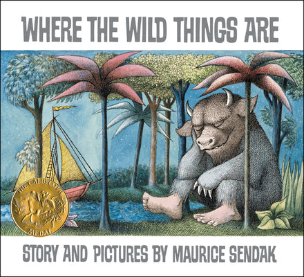 Cover Image for Where the Wild Things Are: A Caldecott Award Winner -- Maurice Sendak, Hardcover