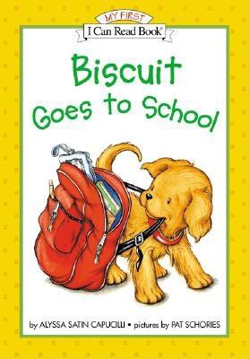 Cover Image for Biscuit Goes to School -- Alyssa Satin Capucilli, Hardcover