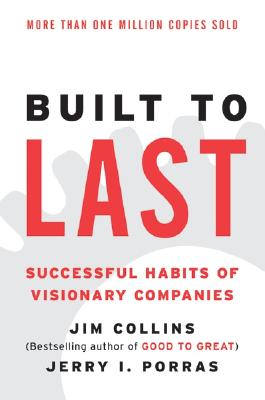 Cover Image for Built to Last: Successful Habits of Visionary Companies -- Jim Collins, Paperback
