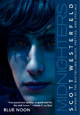 Cover Image for Midnighters #3: Blue Noon -- Scott Westerfeld, Paperback