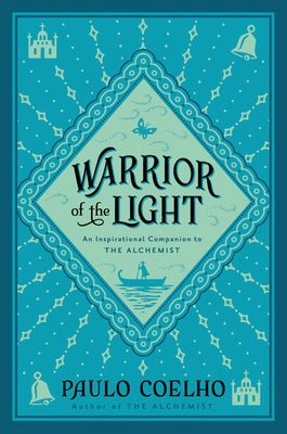 Cover Image for Warrior of the Light: A Manual -- Paulo Coelho, Paperback