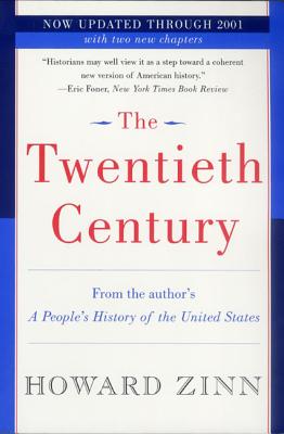 Cover Image for The Twentieth Century: A People's History -- Howard Zinn, Paperback