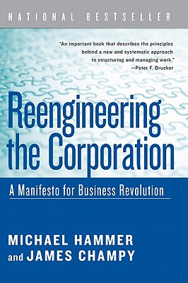 Cover Image for Reengineering the Corporation: A Manifesto for Business Revolution -- Michael Hammer, Paperback