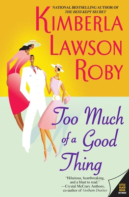 Cover Image for Too Much of a Good Thing -- Kimberla Lawson Roby, Paperback