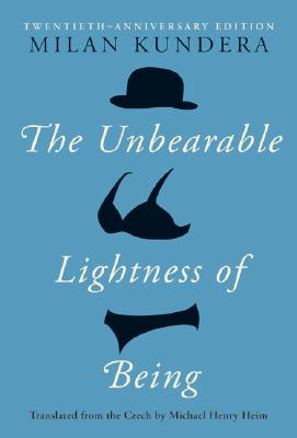 Cover Image for The Unbearable Lightness of Being: Twentieth Anniversary Edition -- Milan Kundera, Hardcover