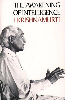 Cover Image for The Awakening of Intelligence -- Jiddu Krishnamurti, Paperback