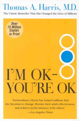 Cover Image for I'm Ok--You're Ok -- Thomas Harris, Paperback