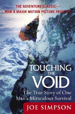 Cover Image for Touching the Void: The True Story of One Man's Miraculous Survival -- Joe Simpson, Paperback