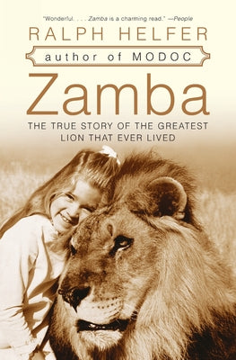 Cover Image for Zamba: The True Story of the Greatest Lion That Ever Lived -- Ralph Helfer, Paperback