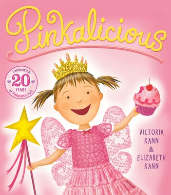 Cover Image for Pinkalicious -- Victoria Kann, Hardcover