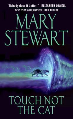 Cover Image for Touch Not the Cat -- Mary Stewart, Mass Market Paperback