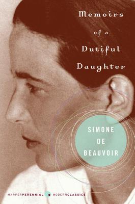 Cover Image for Memoirs of a Dutiful Daughter -- Simone De Beauvoir, Paperback
