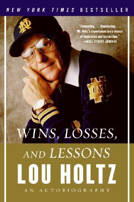 Cover Image for Wins, Losses, and Lessons: An Autobiography -- Lou Holtz, Paperback
