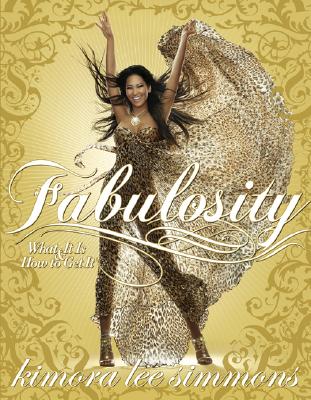 Cover Image for Fabulosity: What It Is & How to Get It -- Kimora Lee Simmons, Paperback