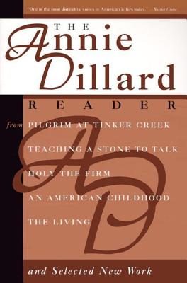 Cover Image for The Annie Dillard Reader -- Annie Dillard, Paperback