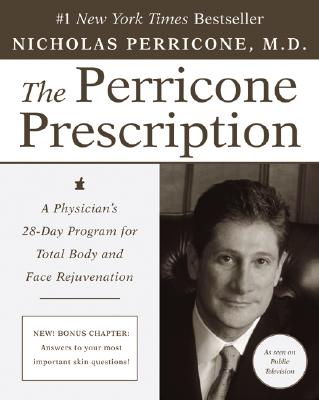 Cover Image for The Perricone Prescription: A Physician's 28-Day Program for Total Body and Face Rejuvenation -- Nicholas Perricone, Paperback
