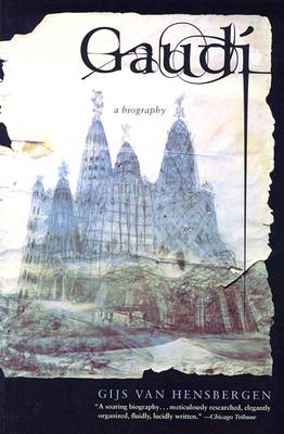 Cover Image for Gaudi: A Biography -- Gijs Van Hensbergen, Paperback