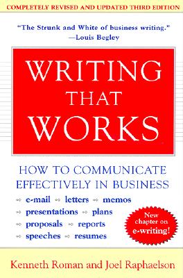 Cover Image for Writing That Works, 3rd Edition: How to Communicate Effectively in Business -- Kenneth Roman, Paperback