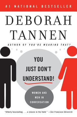 Cover Image for You Just Don't Understand: Women and Men in Conversation -- Deborah Tannen, Paperback