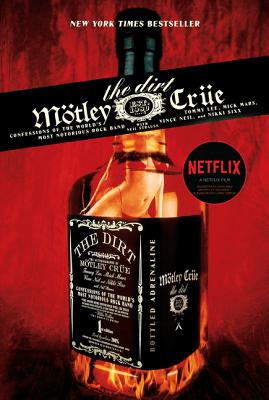 Cover Image for The Dirt: Confessions of the World's Most Notorious Rock Band -- Tommy Lee, Paperback