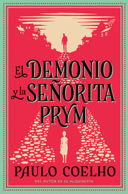 Cover Image for The Devil and Miss Prym \ El Demonio Y La Señorita Prym: A Novel of Temptation -- Paulo Coelho, Paperback
